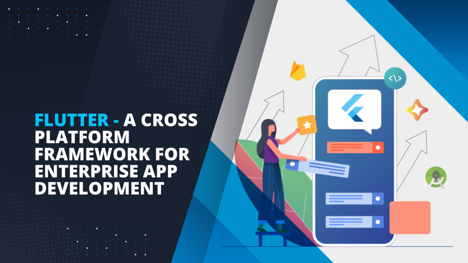 Flutter - A Cross Platform Framework for Enterprise App Development