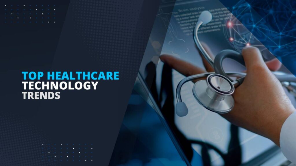 Top Healthcare Technology Trends Appsvolt